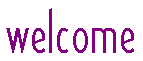 welcome